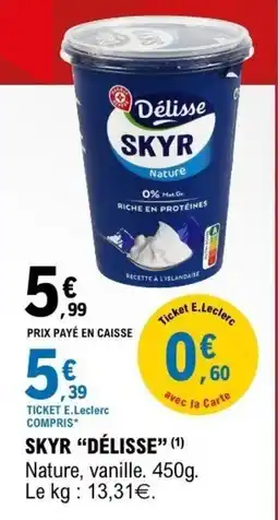 E.Leclerc Délisse SKYR offre