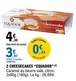 E.Leclerc EQUADOR Cheesecake offre