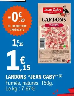 E.Leclerc Jean Caby Lardons offre