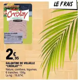 E.Leclerc Creolay Galantine de volaille offre