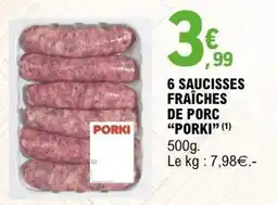 E.Leclerc PORKI SAUCISSES FRAÎCHES offre