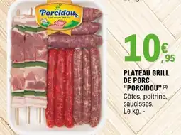 E.Leclerc Porcidou Plateau grill de porc offre