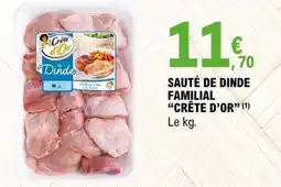 E.Leclerc CRÊTE D'OR Sauté de dinde familial offre