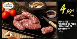 E.Leclerc Salaisons de Bourbon Saucisses fraîches de porc offre