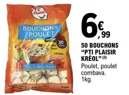E.Leclerc PTI PLAISIR BOUCHONS POULET offre