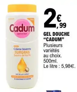 E.Leclerc Cadum Gel douche offre