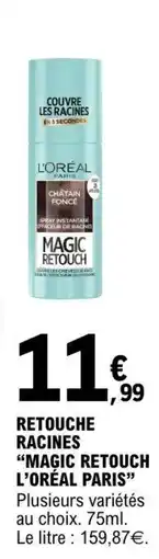 E.Leclerc L'ORÉAL PARIS MAGIC RETOUCH offre