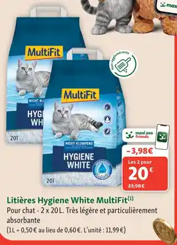 Maxi Zoo Multifit litières hygiene white offre
