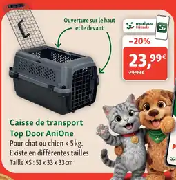 Maxi Zoo A nione caisse de transport top door offre