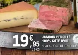 E.Leclerc Jambon persillé 100% côte d'or offre