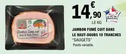 E.Leclerc Jambon fumé cuit dans le haut-doubs 10 tranches offre