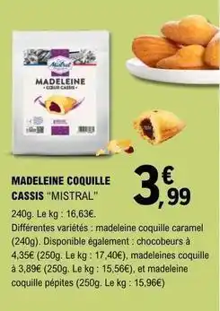 E.Leclerc Mistral - madeleine coquille cassis offre