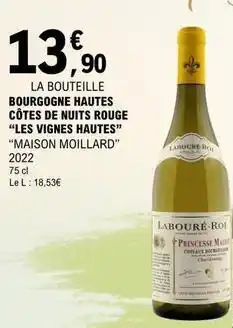 E.Leclerc Moillard - bourgogne hautes côtes de nuits rouge les vignes hautes offre