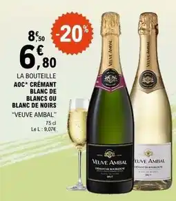 E.Leclerc Aoc - la bouteille aoc crémant blanc de blancs ou blanc de noirs offre