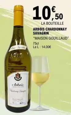 E.Leclerc Arbois chardonnay savagnin offre