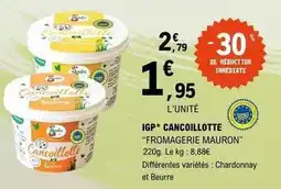 E.Leclerc Fromagerie mauron - igp cancoillotte fromagerie mauron offre