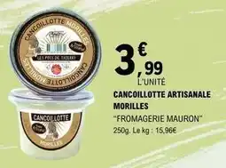 E.Leclerc Fromagerie mauron - cancoillotte artisanale morilles offre