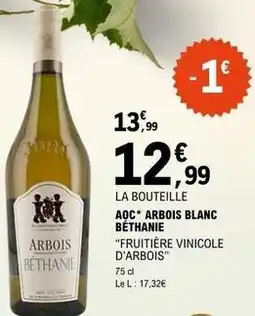 E.Leclerc Jura - aoc arbois blanc béthanie offre