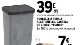 E.Leclerc Sundis poubelle à pédale plastique carreau de ciment offre