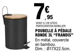 E.Leclerc Frandis poubelle à pédale ronde offre
