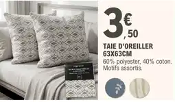E.Leclerc Linge De Lit TAIE D'OREILLER offre
