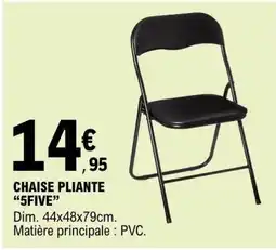E.Leclerc 5FIVE CHAISE PLIANTE offre