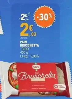 E.Leclerc Ciro - pain bruschetta offre