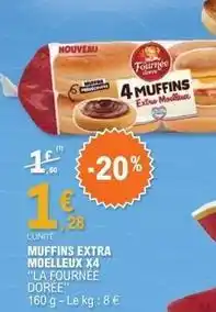 E.Leclerc La fournée dorée - muffins extra moelleux offre
