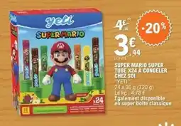 E.Leclerc Yeti - super mario super tube x24 a congeler chee soi offre