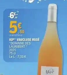 E.Leclerc Igp vaucluse rosé domaine des lauribert offre