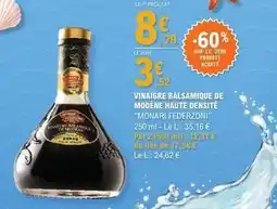 E.Leclerc Vinaigre balsamique de modène haute densité monari federzoni offre