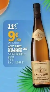 E.Leclerc Aoc - aoc pinot gris grand cru offre