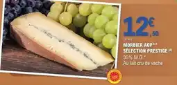 E.Leclerc Morbier aop selection prestige offre