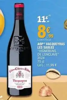 E.Leclerc Vacqueyras les saules vignerons de l'enclave offre
