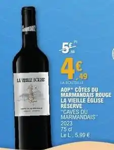 E.Leclerc Aop cotes du marmandais rouge la vieille eglise réserve offre