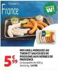 Auchan Supermarché Mix - grill merguez au thon et saucisses de poissons aux herbes de provence offre