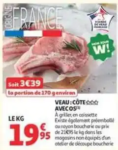 Auchan Supermarché Veau: côte avec os offre