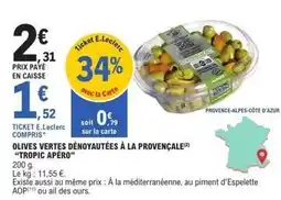 E.Leclerc E.leclerc - olives vertes dénoyautées à la provençale offre