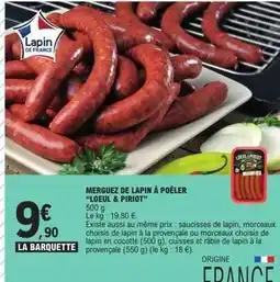 E.Leclerc Loeul & piriot - merguez de lapin à poêler loeul & piriot offre