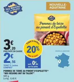 E.Leclerc E.leclerc - pommes de terre au piment d'espelette offre