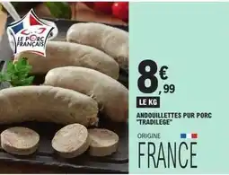 E.Leclerc Tradilège - andouillettes pur porc tradieuge offre