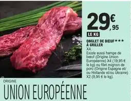 E.Leclerc Onglet de boeuf a griller offre