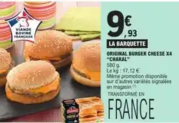 E.Leclerc Charal - original burger cheese x4 offre