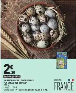 E.Leclerc La caille des vosges - 18 œufs de caille des vosges offre