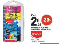 E.Leclerc Maped - 10 tubes de peinture de gouache color' peps offre