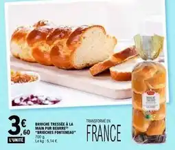 E.Leclerc Brioche tressée à la main pur beurre prioches fonteneau offre