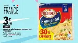 E.Leclerc Président - emmental rape fondant 22% mat.gr.r offre