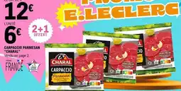 E.Leclerc Charal - carpaccio parmesan offre