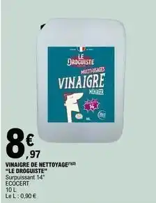 E.Leclerc Le droguiste - vinaigre de nettoyage offre