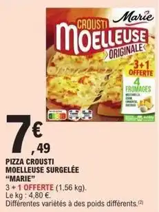E.Leclerc Express Marie - pizza crousti moelleuse surgelée offre